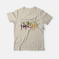 Let's Root For Each Other T-Shirt