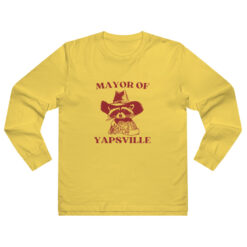 Mayor Of Yapsville Long Sleeve Shirt