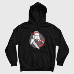 No Lives Matter Michael Myers Have A Killer Day Hoodie