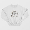 We Love Florida Lovebugs Love Florida Sweatshirt